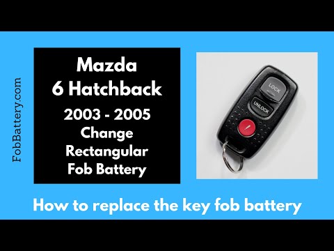 Mazda 6 Hatchback Rectangular Key Fob Battery Replacement (2003 - 2005)