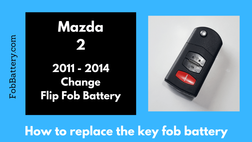Mazda 2 key fob battery replacement
