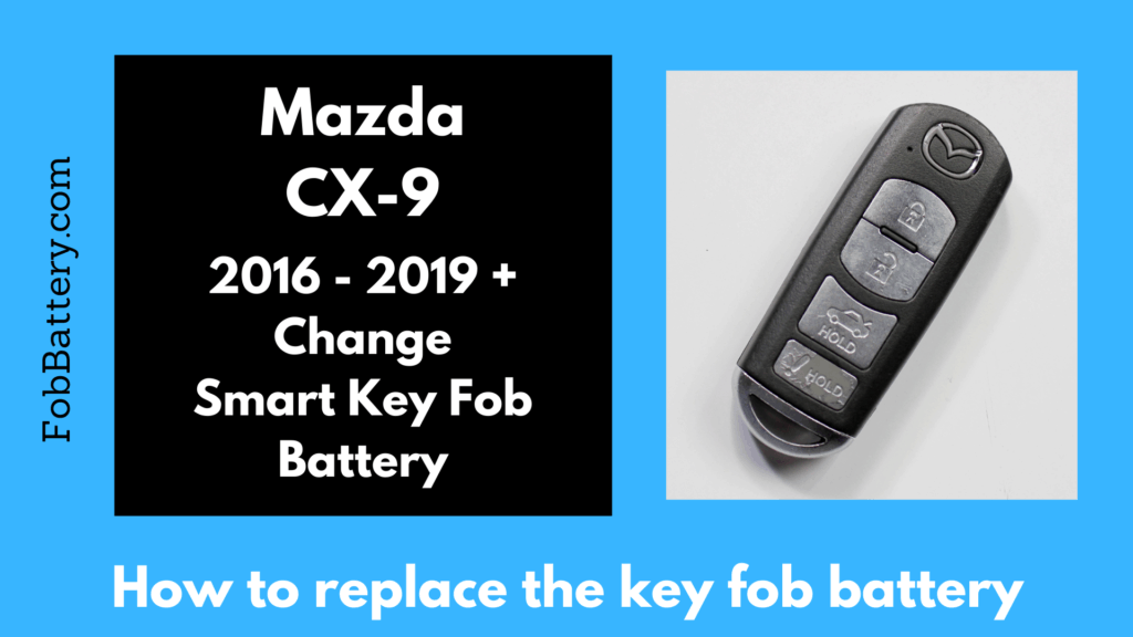 Mazda CX-9 Key Fob Battery Replacement 