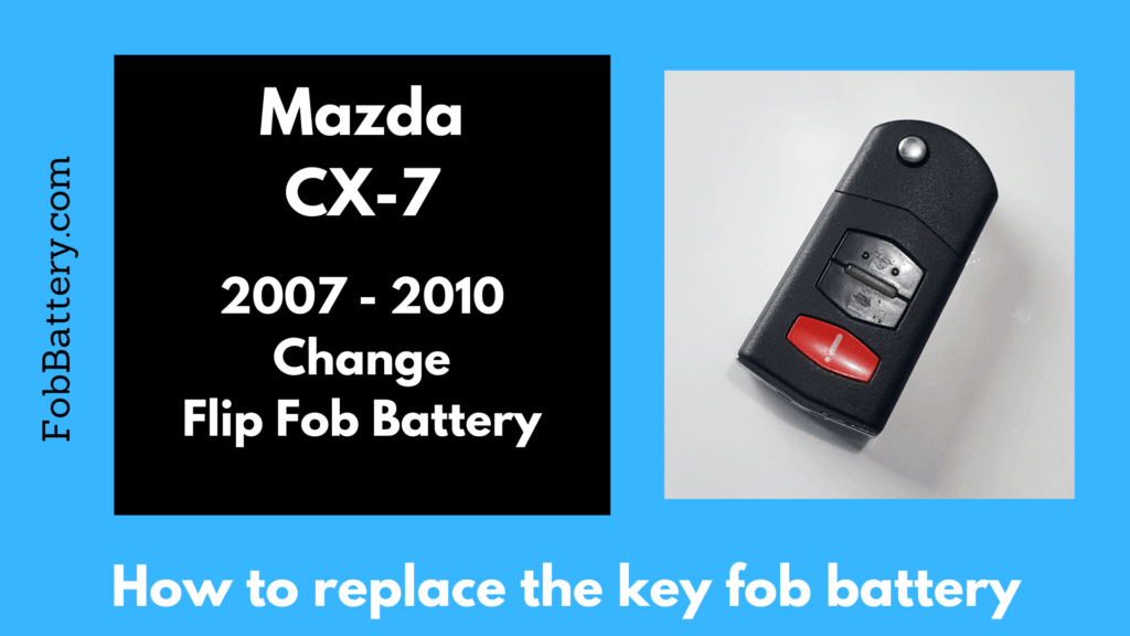 Mazda CX7 key fob battery replacement