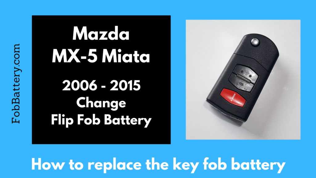 Mazda MX-5 Miata Key Fob Battery Replacement 