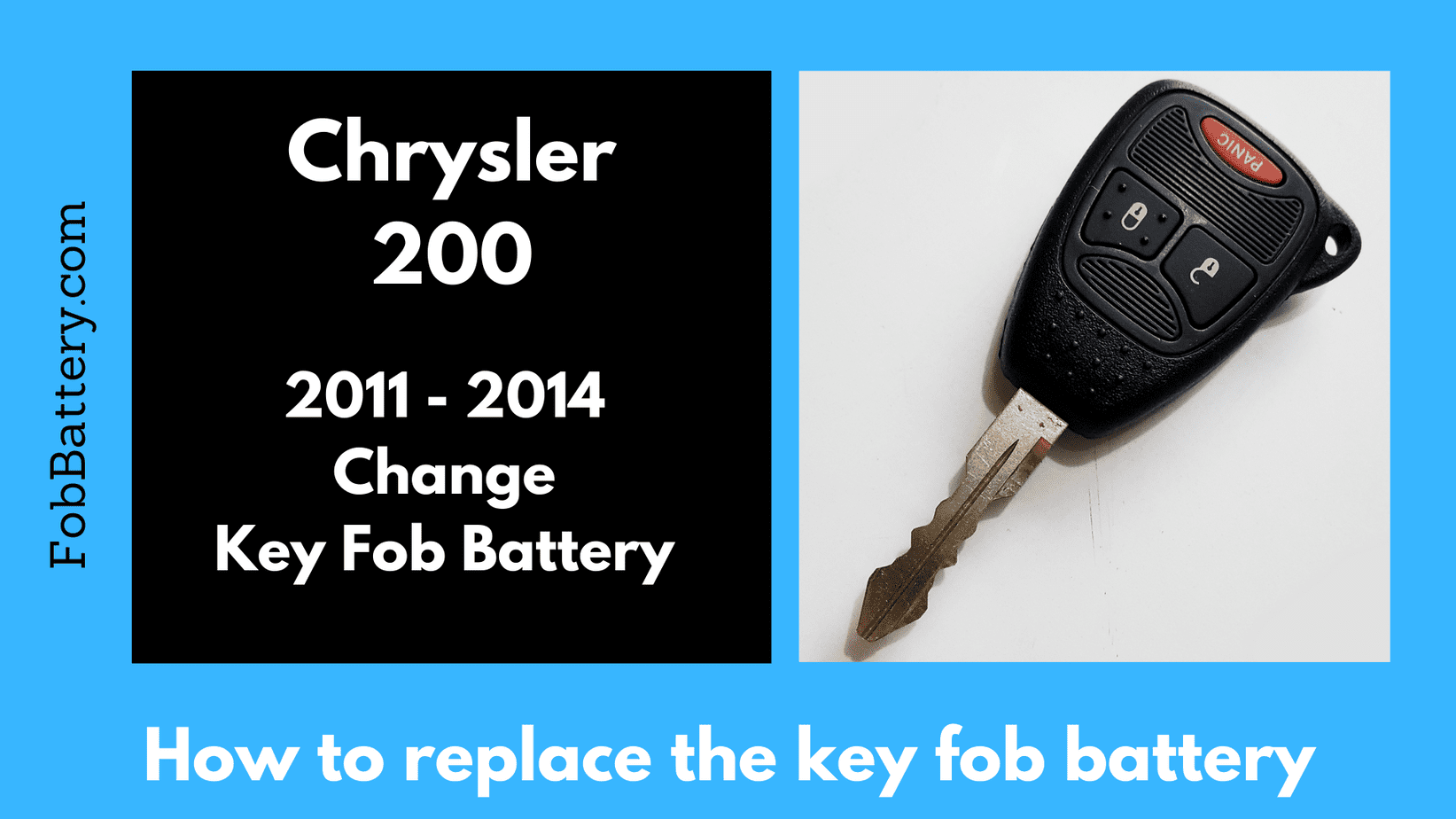 Chrysler 200 key fob battery replacement.