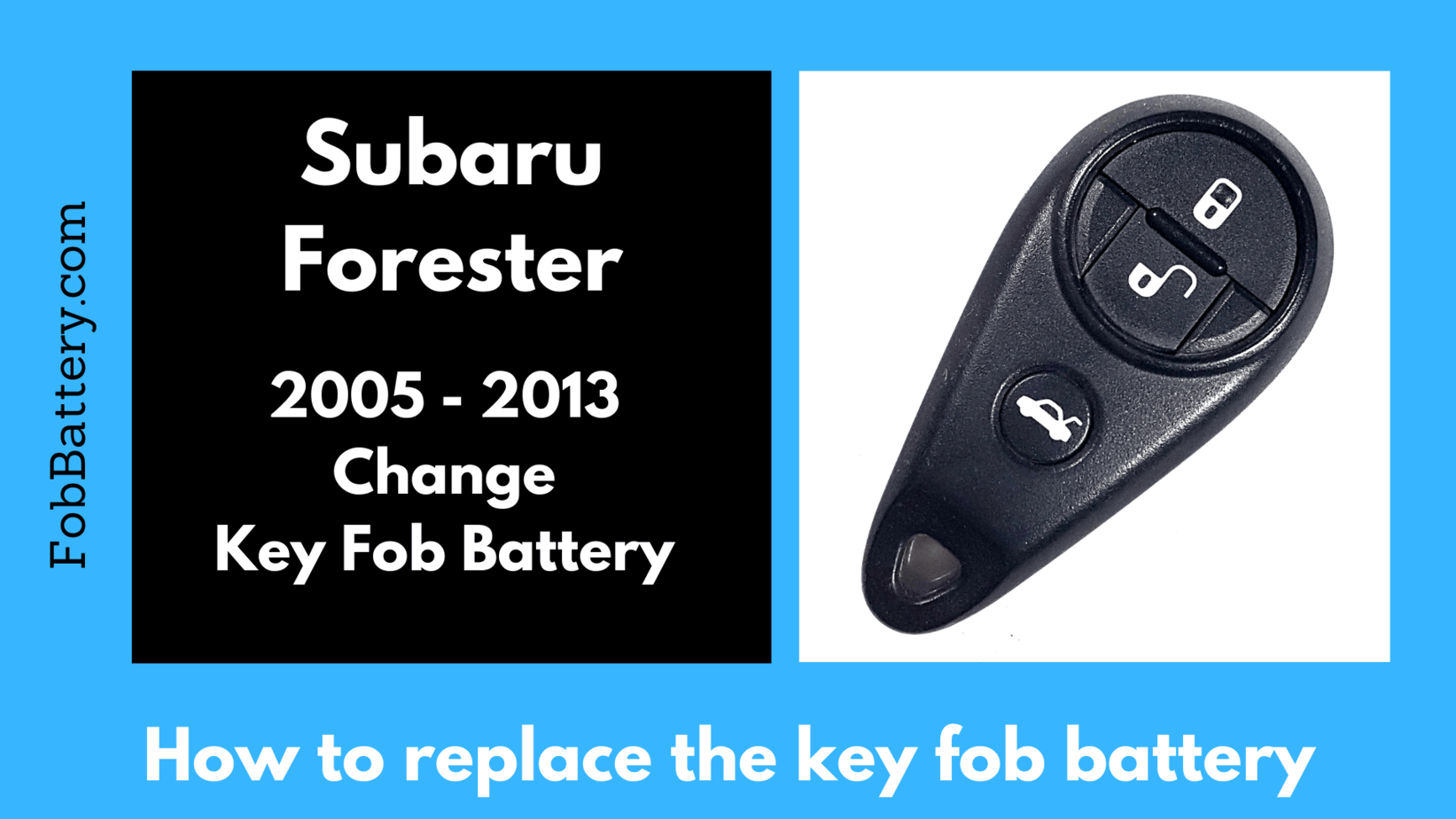 Subaru Forster key fob battery replacement