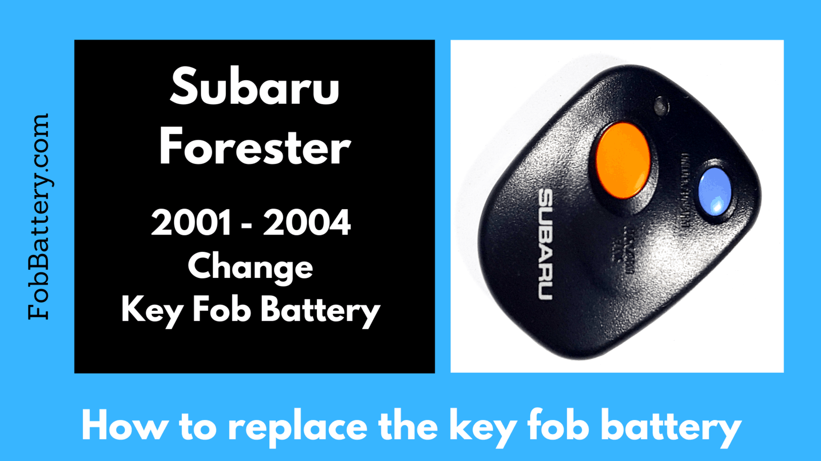 Subaru Forester key fob battery replacement