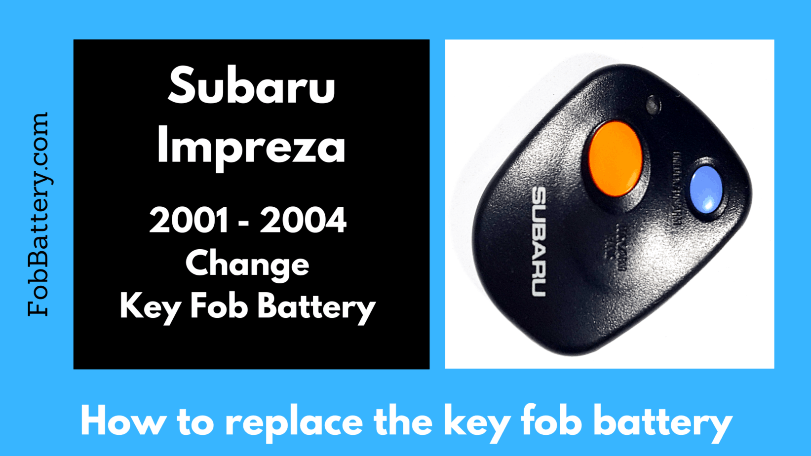 Subaru Impreza key fob battery replacement